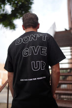 Load image into Gallery viewer, BLACK ‘DONT GIVE UP’ TSHIRT
